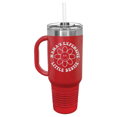 Mama's Expensive Little Bestie 40oz Tumbler