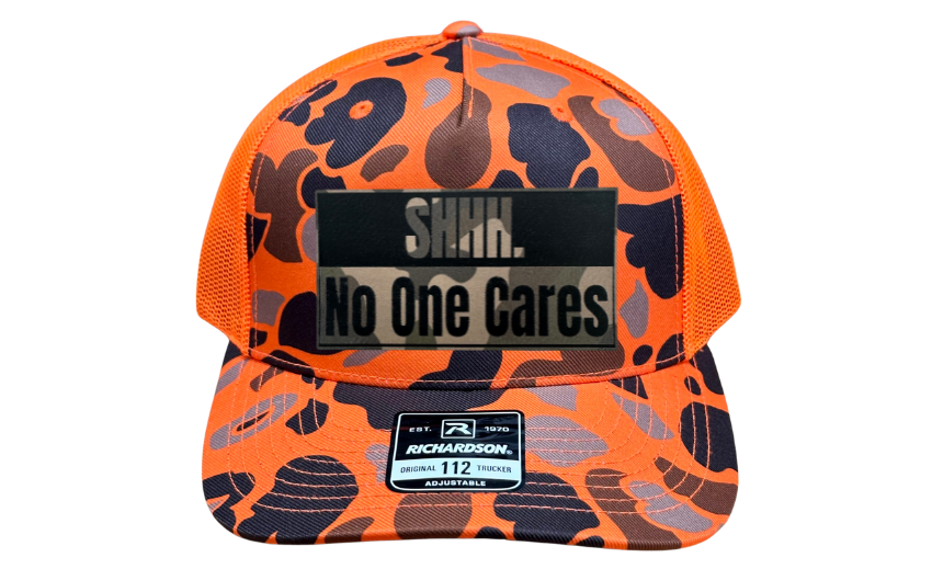 Shhh No One Cares Hat