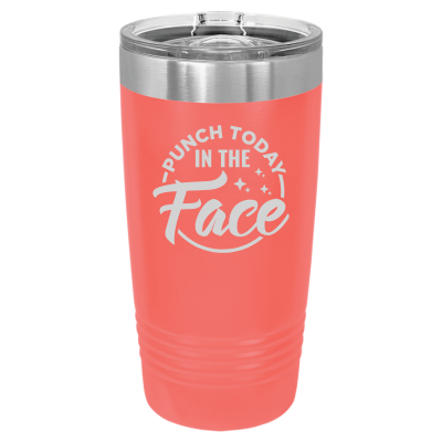 20oz insulated tumbler with slide lid Punch today in the face 8 colors sarcastic witty funny gift personalized coral