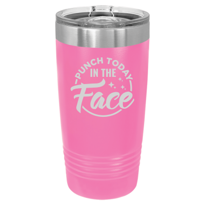 20oz insulated tumbler with slide lid Punch today in the face 8 colors sarcastic witty funny gift personalizedpink