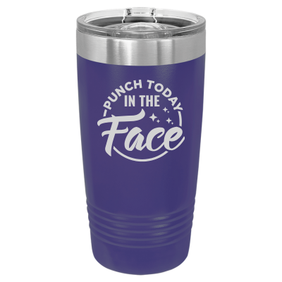 20oz insulated tumbler with slide lid Punch today in the face 8 colors sarcastic witty funny gift personalized purple