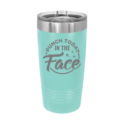 20oz insulated tumbler with slide lid Punch today in the face 8 colors sarcastic witty funny gift personalized teal