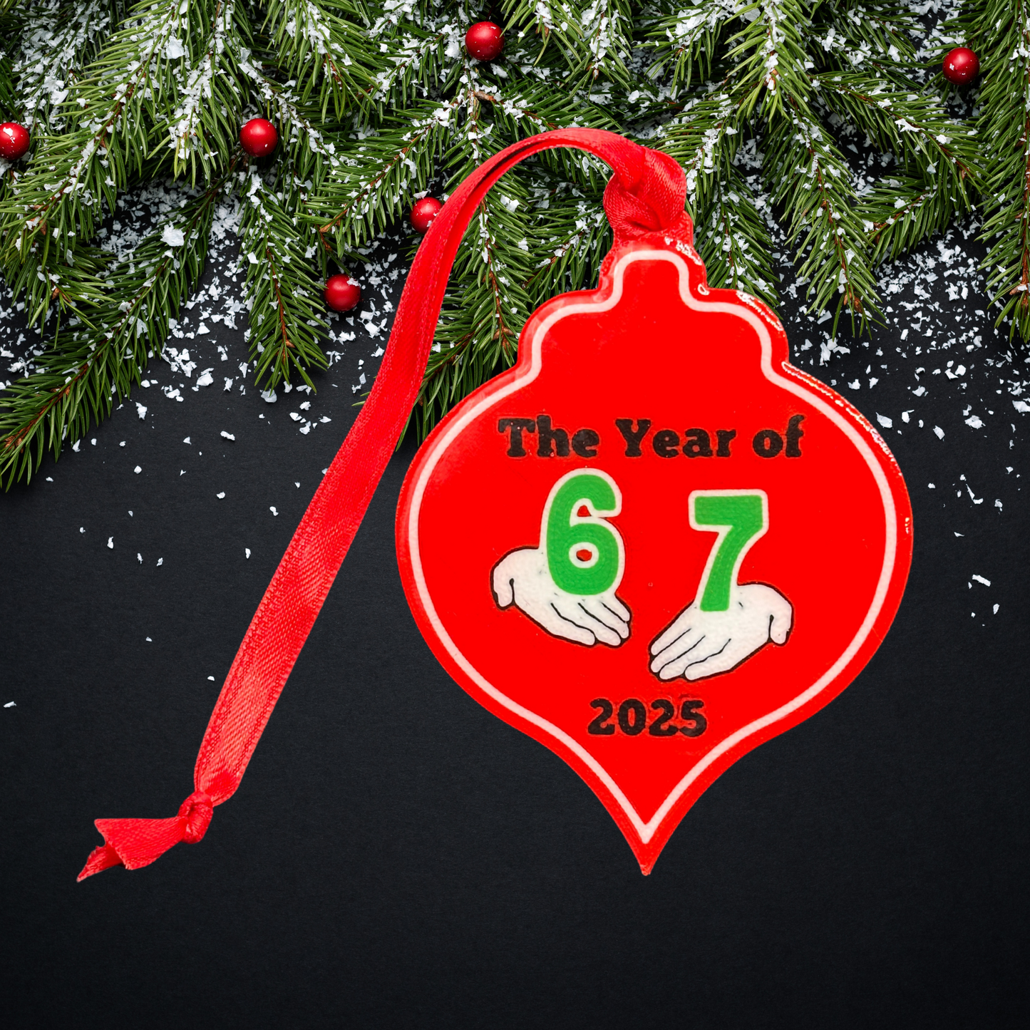 The Year of 6 7 2025 Christmas Ornament 3D Printed