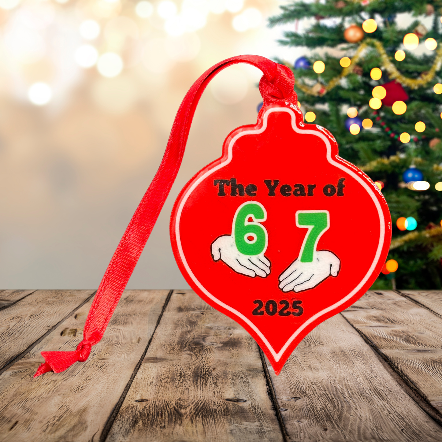 The Year of 6 7 2025 Christmas Ornament 3D Printed