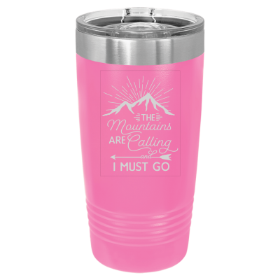 The Mountains are Calling and I Must Go 20oz Tumbler