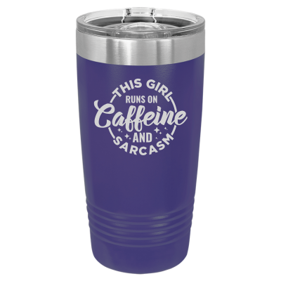 This Girl Runs on Caffeine and Sarcasm Tumbler